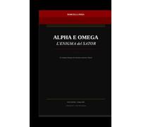 ALPHA E OMEGA: L'ENIGMA DEL SATOR