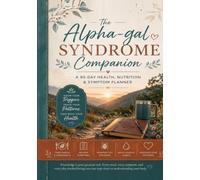 Alpha Gal Syndrome Companion