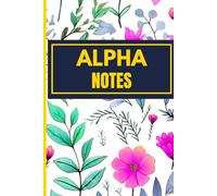 Alpha Notes: Notebook for the Confident Man: 100 Lined Pages for Big Moves & Ideas
