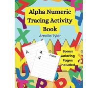 Alpha Numeric Tracing Activity Book: Bonus Coloring Pages