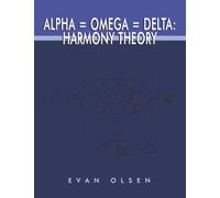 Alpha=Omega=Delta: Harmony Theory