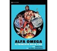 Alpha Omega: il principio della fine