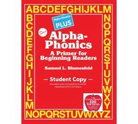 Alpha-Phonics PLUS Student Copy: A Primer for Beginning Readers