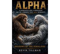 ALPHA: SHADOWS OF THE HIMALAYAS