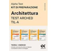 Alpha Test Architettura ARCHED, TIL-A 2026-2027. Kit di preparazione. Per test di ammissione universitari. Con piattaforma e simulatore online