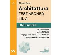 Alpha Test Architettura ARCHED, TIL-A 2026-2027. Simulazioni. Per