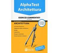 Alpha Test. Architettura. Esercizi commentati. Con software di simulazione