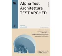 ALPHA TEST - ARCHITETTURA TEST ARCHED - ESERCIZI COMMENTATI - Bertocchi
