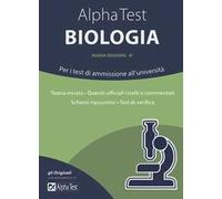Alpha Test biologia. Per i test di ammissione all'università