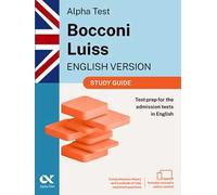 Alpha Test Bocconi Luiss. English version 2026-2027. Study guide. For university admission tests. Con espansione online
