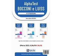 Alpha Test Bocconi Luiss. Kit di preparazione: Manuale di preparazione-Esercizi commentati-1800 quiz. Con MyDesk