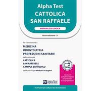 Alpha Test Cattolica San Raffaele. Manuale di logica. Ediz. MyDesk