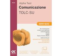 Alpha Test. Comunicazione. 3200 quiz. Con espansione online