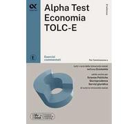 Alpha Test. Economia TOLC-E. Esercizi commentati. Ediz. MyDesk. Con Contenuto digitale per download e accesso online