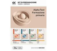 Alpha Test Formazione Primaria. Kit di preparazione