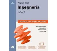 Alpha Test Ingegneria TOLC-I 2026-2027. Kit di preparazione. Per test di ammissione universitari. Con piattaforma e simulatore online