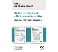 Alpha Test. Kit di preparazione Diritto costituzionale e amministrativo. M...