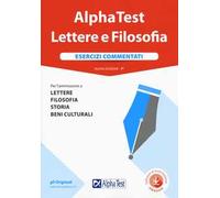 Alpha Test. Lettere e Filosofia. Esercizi commentati. Con software