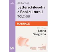 Alpha Test. Lettere, Filosofia e Beni culturali TOLC-SU 2026-2027. Manuale. Per test di ammissione universitari. Con piattaforma digitale