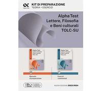Alpha Test Lettere, Filosofia e Beni Culturali TOLC-SU. Kit di preparazione
