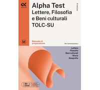 Alpha Test Lettere, Filosofia E Beni Culturali TOLC-SU. Manuale Di Preparazione