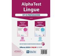 Alpha Test. Lingue. Per l'ammissione a lingue e culture moderne, mediazione linguistica, scuole superiori mediatori linguistici, scienze del turismo. Kit di preparazione: Manuale di preparazione-...
