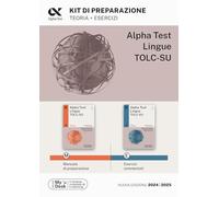 Alpha Test Lingue TOLC-SU 2026-2027. Kit di preparazione. Con piattaforma digitale e simulatore online