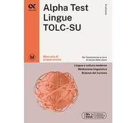 Alpha Test Lingue TOLC-SU 2026-2027. Manuale di preparazione. Con piattaforma digitale