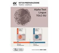 Alpha Test. Lingue TOLC-SU. Kit di preparazione. Ediz. MyDesk - Borgonovo ...