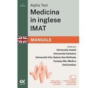 Alpha Test. Medicina in inglese IMAT 2026-2027. Manuale. Per test di ammis...