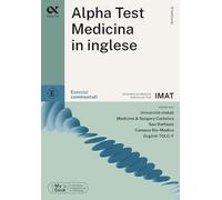 Alpha Test. Medicina in inglese IMAT. Esercizi commentati. Ediz. MyDesk