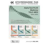 Alpha Test. Medicina. TOLC-MED. Kit di preparazione Plus. Teoria + esercizi + training online. Con AlphaTestAcademy. Con MyDesk