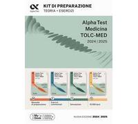 Alpha Test. Medicina. TOLC-MED. Kit di preparazione. Teoria + esercizi. Con MyDesk