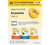 Alpha Test plus. Economia TOLC-E. Kit di preparazione Plus. Con Contenuto digitale per download e accesso online