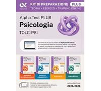 Alpha Test Plus Psicologia TOLC-PSI 2026-2027. Kit di preparazione Plus. Per test di ammissione universitari. Con piattaforma e simulatore online