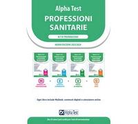 Alpha Test. Professioni sanitarie. Kit di preparazione. Ediz. MyDesk