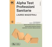 Libri Alpha Test. Professioni Sanitarie. Lauree Magistrali. 3100 Quiz. Ediz. Myd
