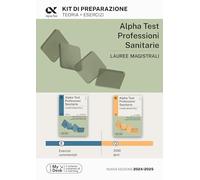 Libri Alpha Test. Professioni Sanitarie. Lauree Magistrali. Kit Di Preparazione.