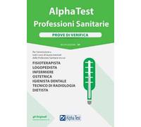 Alpha Test. Professioni sanitarie. Prove di verifica