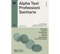 Alpha Test. Professioni sanitarie. Simulazioni. Ediz. MyDesk - 20