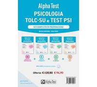 Alpha Test. Psicologia. TOLC. Kit completo di preparazione. Con software di simulazione