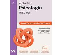 Alpha Test Psicologia TOLC-PSI 2026-2027. Manuale di preparazione. Per test di ammissione universitari. Con piattaforma digitale