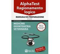 Alpha Test. Ragionamento logico. Manuale di preparazione