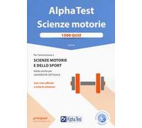 Alpha Test. Scienze motorie. 1500 quiz. Con Contenuto digitale per download e accesso online