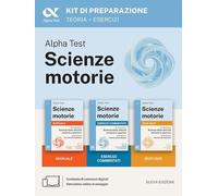 ALPHA TEST. SCIENZE MOTORIE 2026/2027. KIT DI PREPARAZIONE. PER TEST TOLC E PROV