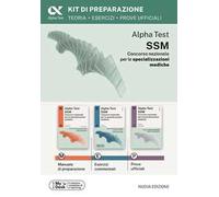 Alpha Test SSM. Kit di preparazione. Edizione 2026-2027. Per concorso SSM e MMG. Con piattaforma digitale