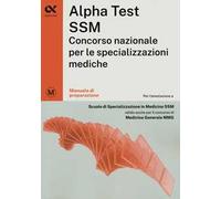 Alpha Test SSM. Manuale di preparazione per il concorso nazionale. Ediz. MyDesk. Con Contenuto digitale per download e accesso online