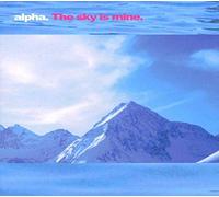 Alpha - The Sky Is Mine