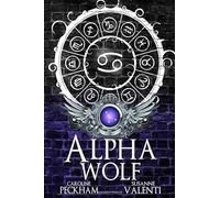 Caroline Peckham Susanne Valenti Alpha Wolf (Tascabile)