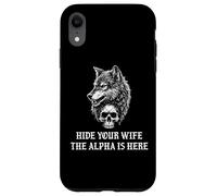 Alpha Wolf Hide Your Wife the Alpha is Here Werewolf Daddy Custodia per iPhone XR